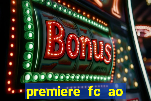 premiere fc ao vivo gratis